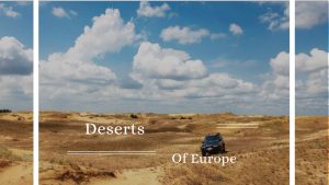 Deserts Of Europe