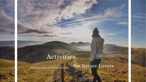 Activities for Nature Lovers