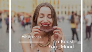 What Foods to Boost Your Mood
